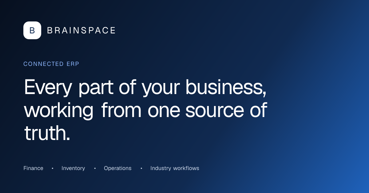 BrainSpace ERP | Accounting, Inventory & Operations in One Platform